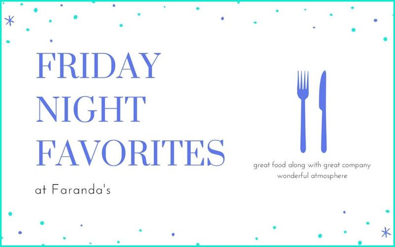 Join Us for Friday Night Favorites!